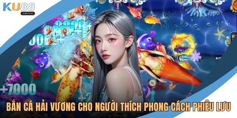 Bắn cá Hải Vương