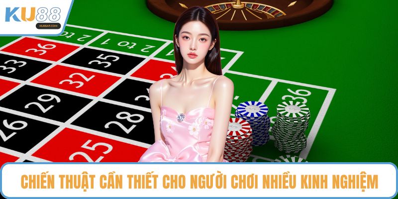 Chiến thuật cần thiết cho người chơi nhiều kinh nghiệm
